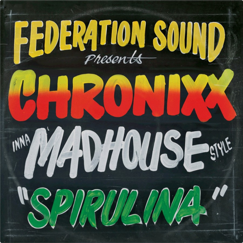 Serato X FEDERATION SOUND presents CHRONIXX inna MADHOUSE style